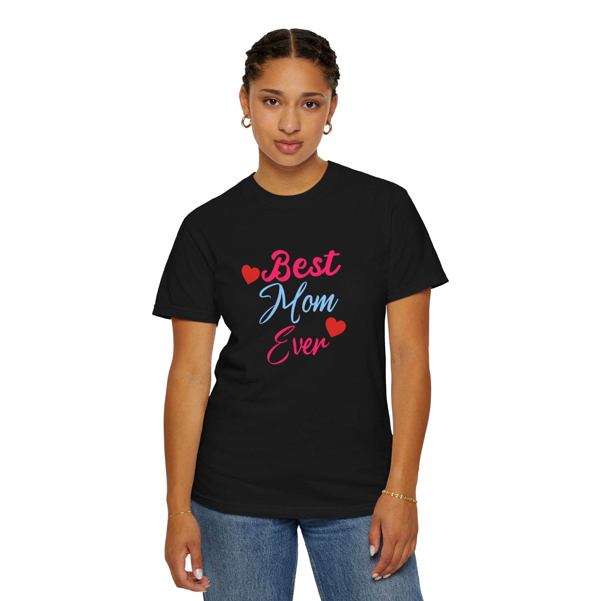 Best Mom Ever T-Shirt – Bright Neon Mother’s Day Gift Tee | Unisex Garment-Dyed T-Shirt